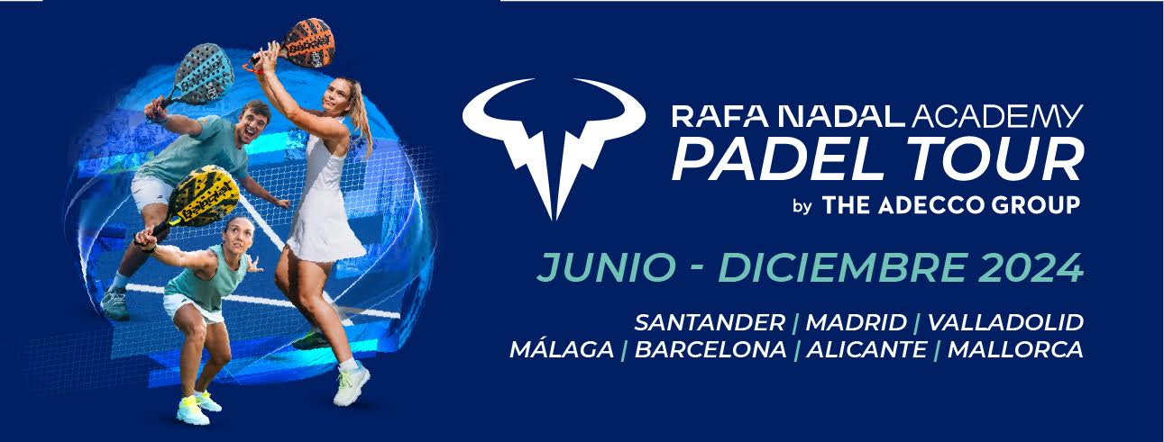 RAFA NADAL ACADEMY PADEL TOUR